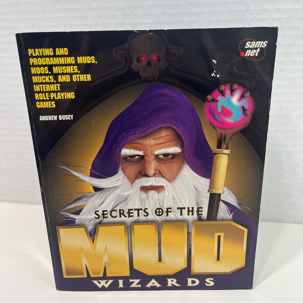 SECRETS OF THE MUD WIZARDS book by Andrew Busey soft cover